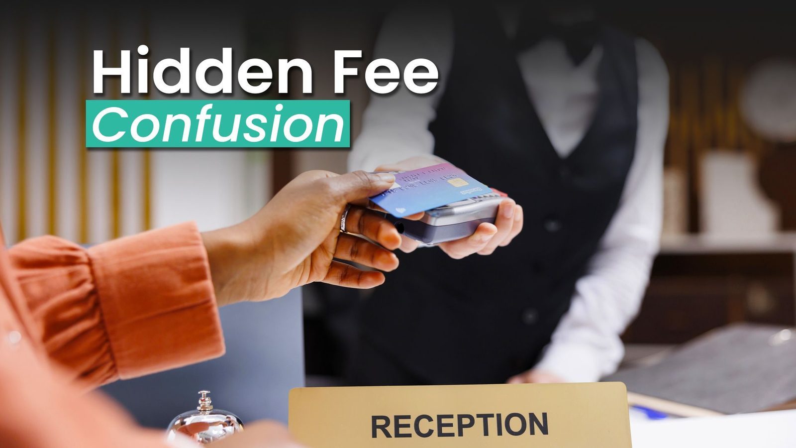 New Hidden Hotel Add-On Fees Rule Is Confusing Travelers